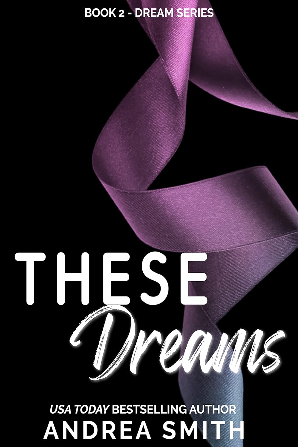 These Dreams (Dream #2)