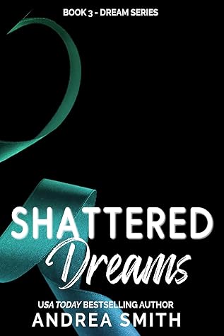 Shattered Dreams (Dream #3)