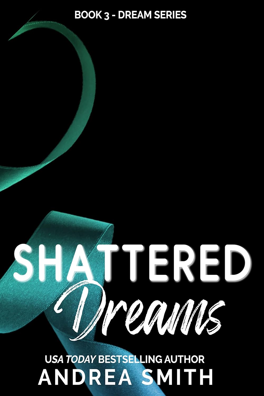 Shattered Dreams (Dream #3)