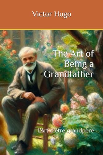 The Art of Being a Grandfather: L'Art d'être grandpère