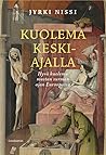 Kuolema keskiajalla: Hyvä kuolema mustan surman ajan Euroopassa
