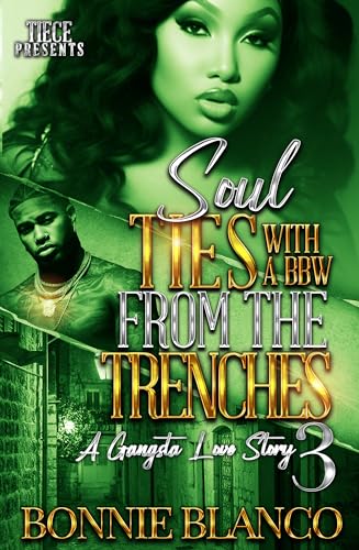 Soul Ties With A BBW From The Trenches 3: A Gangsta Love Story, The Finale (Kindle Edition)