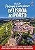 PORTUGAL É UM SHOW! - DE LISBOA AO PORTO by Editora Europa
