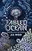 The Fabled Ocean by J. S. Weis