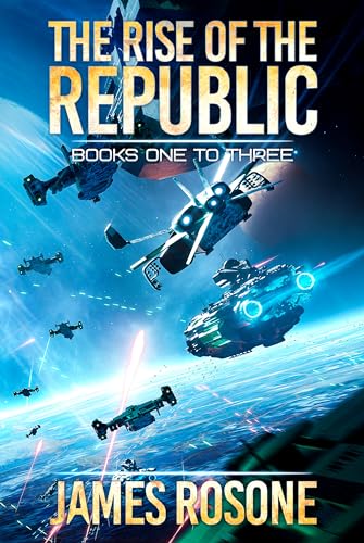 The Rise of the Republic: Books One to Three (Kindle Edition)