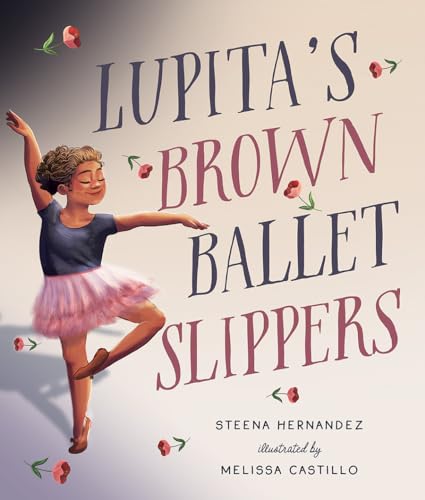 Lupita's Brown Ballet Slippers (Hardcover)