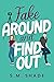 Fake Around and Find Out (H...