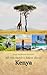 All you need to know about Kenya by Jonas Hoffmann-Schmidt