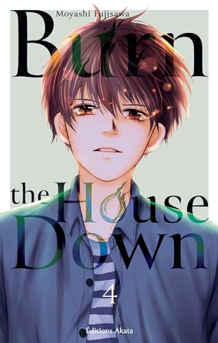 Burn the House Down - Tome 4 (VF): Burn the house down - 4 (French Edition)