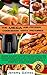 The Mega Air Fryer Cookbook...