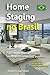Home Staging no Brasil: Téc...