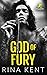 God of Fury by Rina Kent God of Fury by Rina Kent