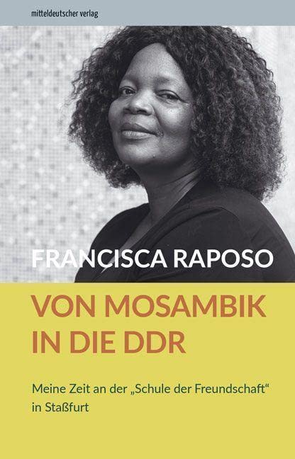 Von Mosambik in die DDR: Meine Zeit an der "Schule der Freundschaft" in Staßfurt