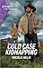 Cold Case Kidnapping (Hudson Sibling Solutions #1)