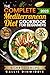The Complete Mediterranean Diet Cookbook for Beginners: Easy, Mouthwatering Recipes for Every Day Wellness & Longevity