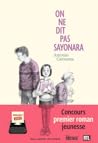 On ne dit pas sayonara by Antonio Carmona