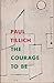 The Courage to Be