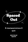 Spaced Out: A Cas...