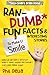 Ran-Dumb Fun Facts & Intere...
