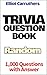 TRIVIA QUESTION BOOK: 1,000...