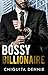Bossy Billionaire (Cocky Bi...