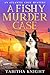 A Fishy Murder Case
