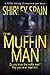 The Muffin Man (A Killer Am...