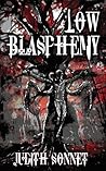 Low Blasphemy
