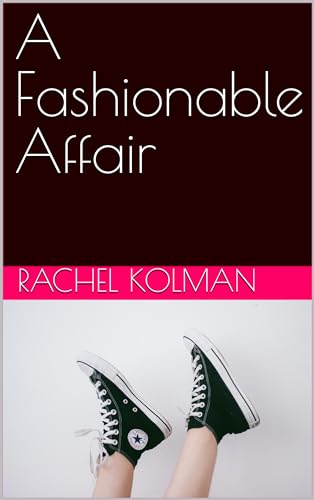 A Fashionable Affair (Kindle Edition)