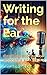 Writing for the Ear by Michael Edgar Lawrence