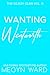 Wanting Wentworth (The Gilroy Clan #9)