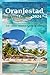 Oranjestad Travel Guide 2024 by Robert C. Lee