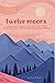 Twelve Moons: A Lifelong Ca...