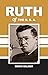 Ruth of the U. S. A.