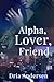 Alpha Lover Friend