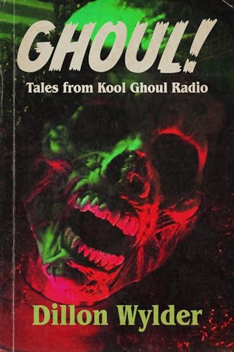 Ghoul! (Kool Ghoul Radio Book 1)