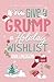 If You Give a Grump a Holiday Wishlist (Aspen Grove #0.5)