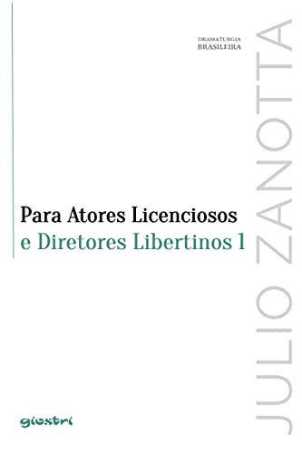 Para Atores Licenciosos e Diretores Libertinos 1 - vol. 8 (Paperback)