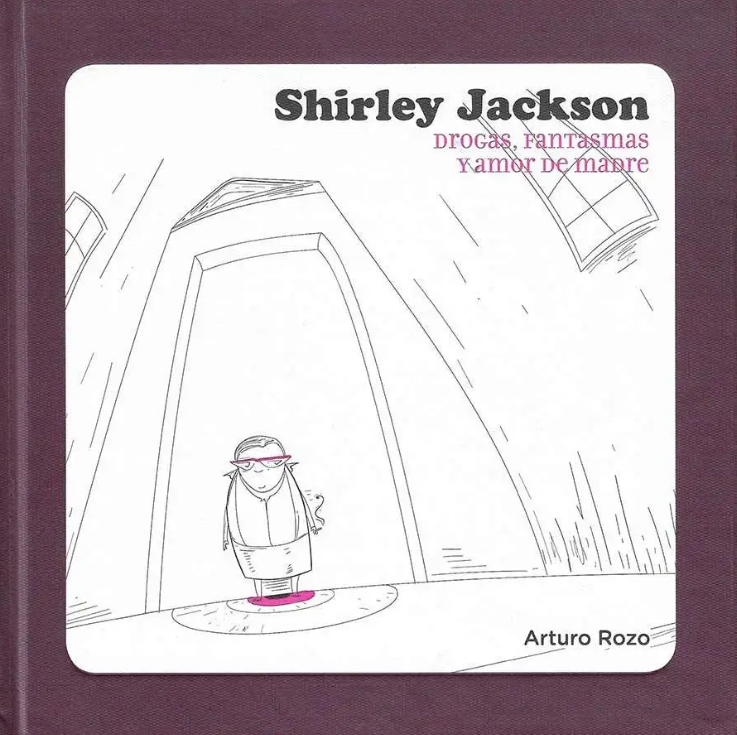 Shirley Jackson: Drogas, fantasmas y amor de madre