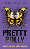 Pretty Polly by Abby  Davies