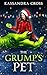 The Grump's Pet: A Christma...