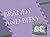 Brandy and Bitsy by M T Trybula