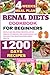 RENAL DIET COOKBOOK FOR BEG...