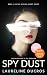Spy Dust: Mafia Romance & Spy Thriller (Russian Gambit)