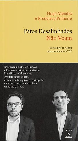 Patos Desalinhados Não Voam: Por dentro da viagem mais turbulenta da TAP (Paperback)