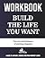 Workbook For Build The Life...
