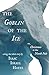 The Goblin of the Ice: Or, ...