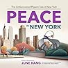 Peace in New York: The Undiscovered Pigeon Tale in New York