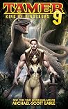 Tamer: King of Dinosaurs 9 (Tamer: King of Dinosaurs, #9)