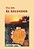Till Dig El Salvador by Agneta Westling Till Dig El Salvador by Agneta Westling